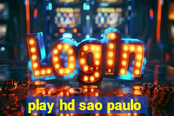 play hd sao paulo