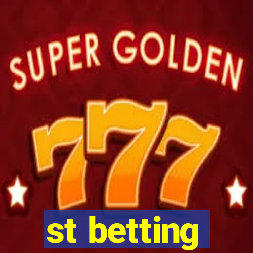 st betting