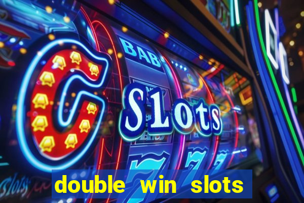 double win slots casino game