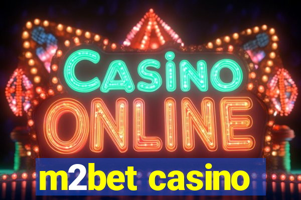 m2bet casino