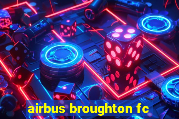 airbus broughton fc