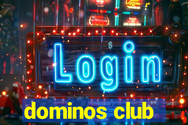 dominos club