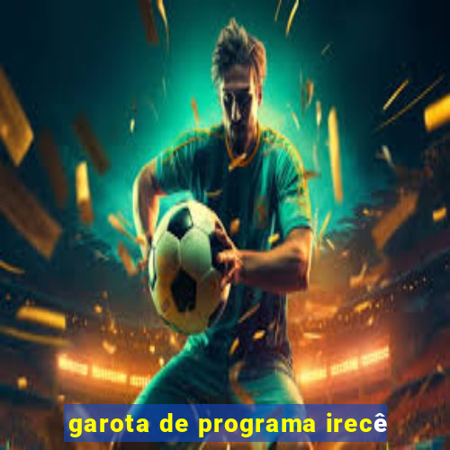 garota de programa irecê