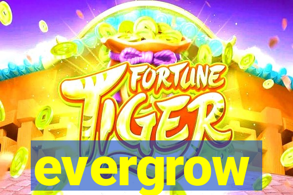 evergrow