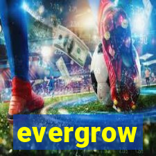 evergrow