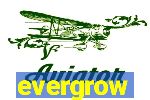 evergrow