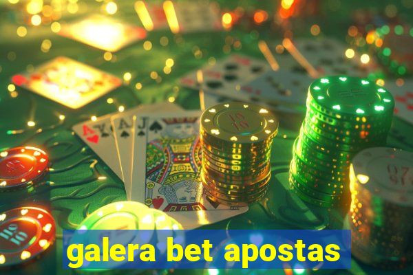 galera bet apostas