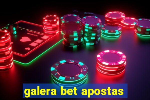 galera bet apostas