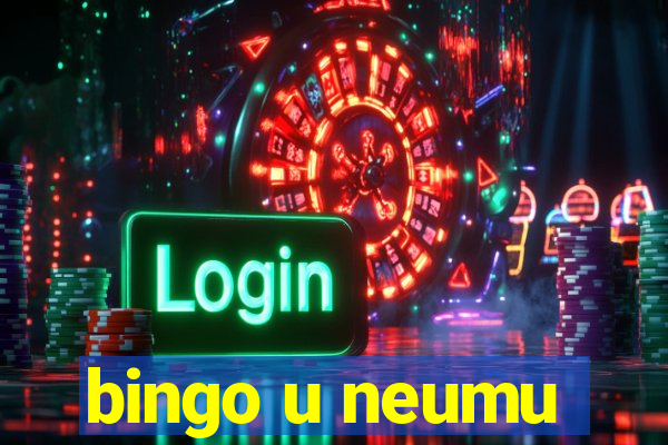 bingo u neumu