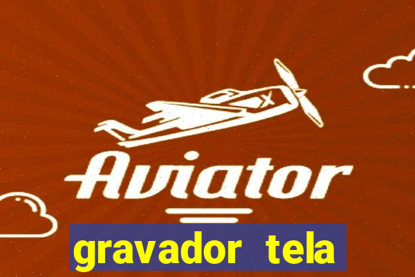 gravador tela windows 11