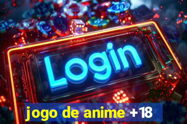 jogo de anime +18