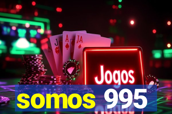 somos 995