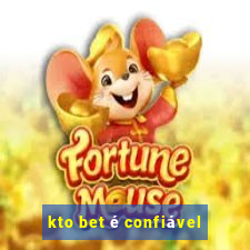 kto bet é confiável