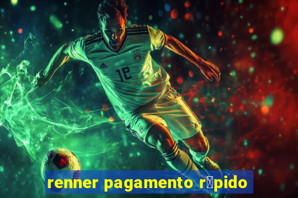 renner pagamento r谩pido