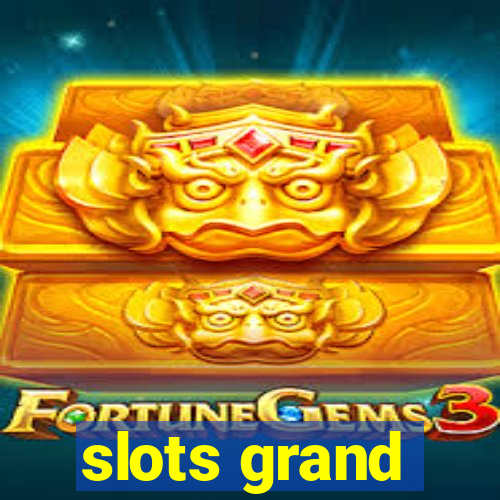 slots grand