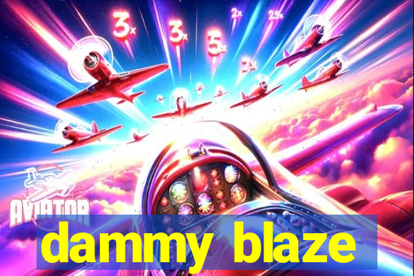 dammy blaze