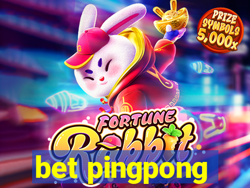 bet pingpong