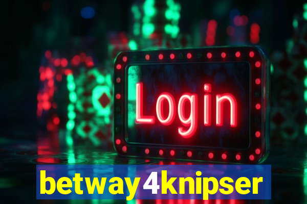 betway4knipser