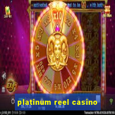 platinum reel casino