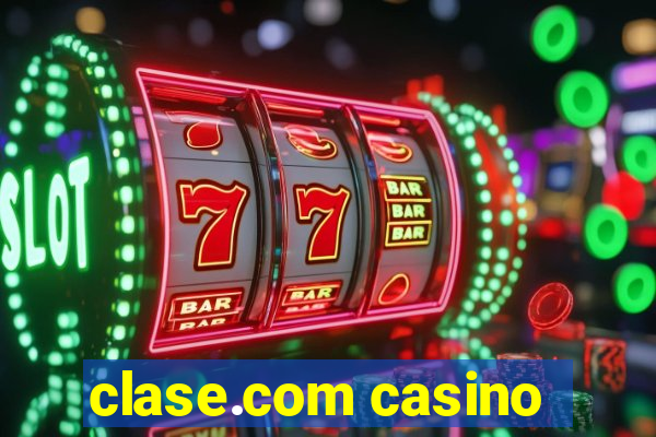 clase.com casino