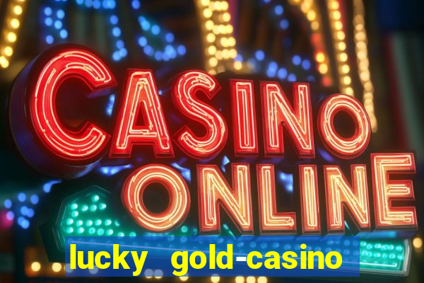 lucky gold-casino slots 777