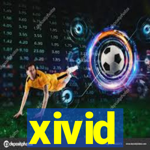 xivid