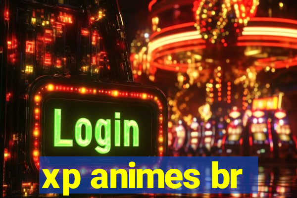 xp animes br