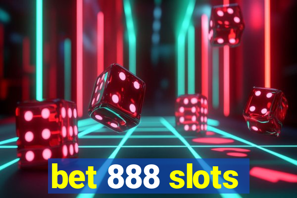 bet 888 slots