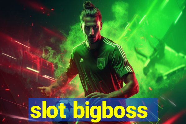 slot bigboss