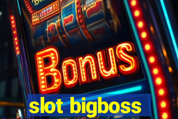 slot bigboss