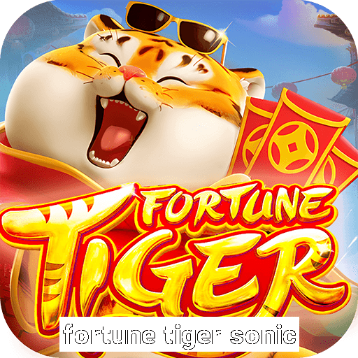 fortune tiger sonic