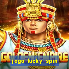 jogo lucky spin paga mesmo