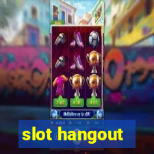 slot hangout