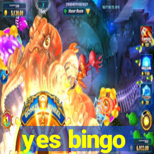 yes bingo