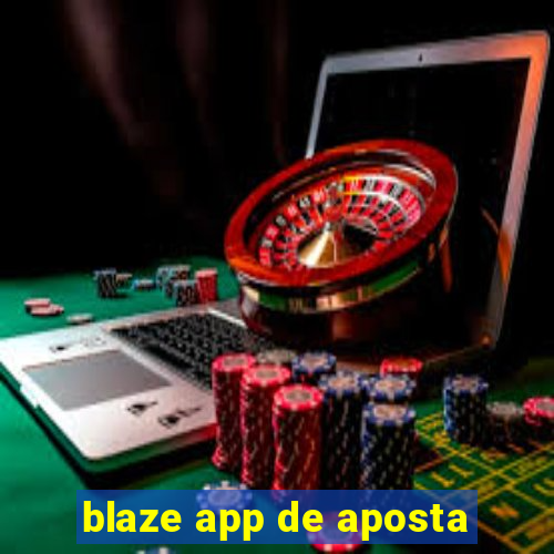 blaze app de aposta