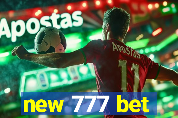 new 777 bet