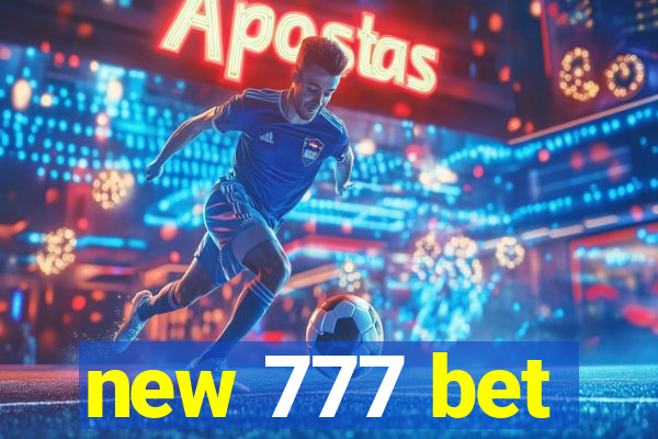 new 777 bet