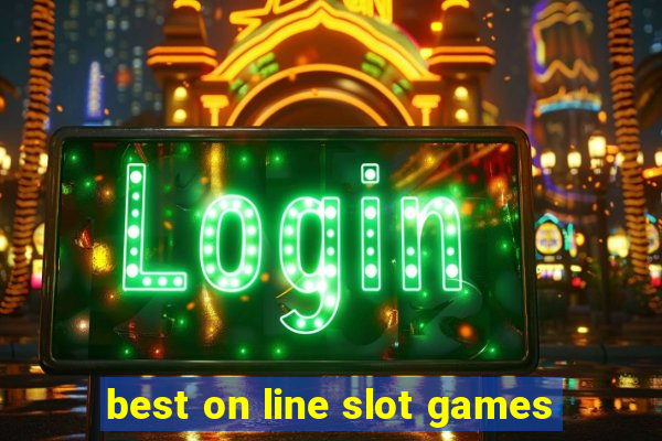 best on line slot games