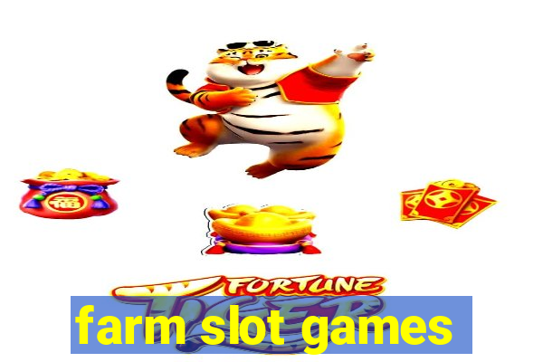 farm slot games