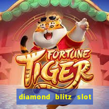 diamond blitz slot free play