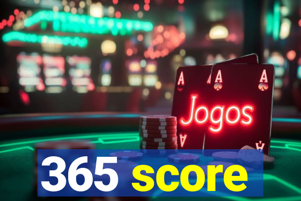 365 score