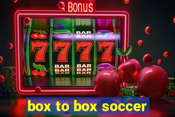 box to box soccer