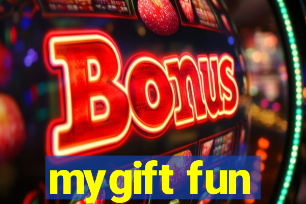 mygift fun