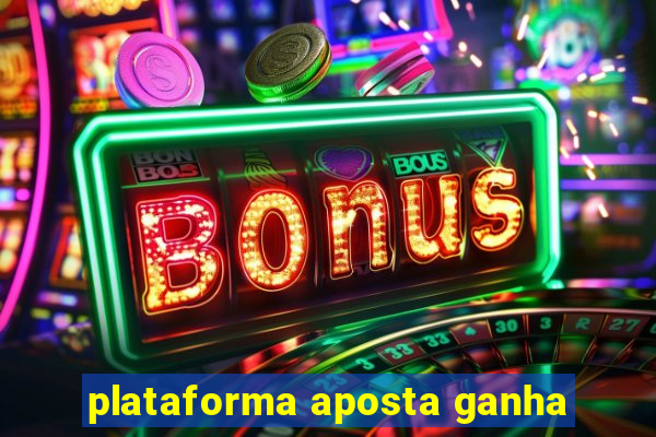 plataforma aposta ganha