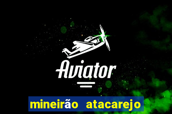 mineirão atacarejo porto seguro