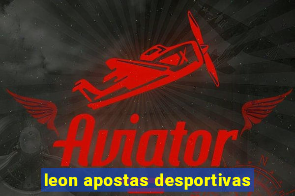 leon apostas desportivas