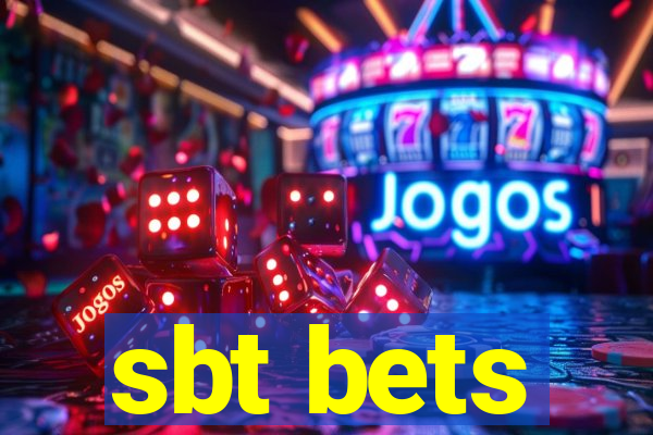 sbt bets