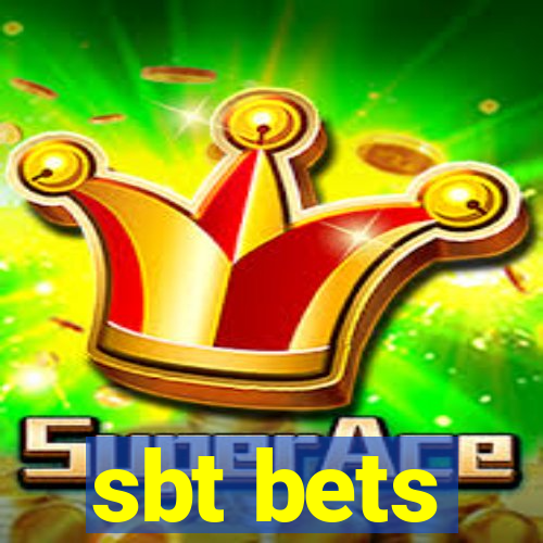 sbt bets