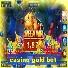 casino gold bet