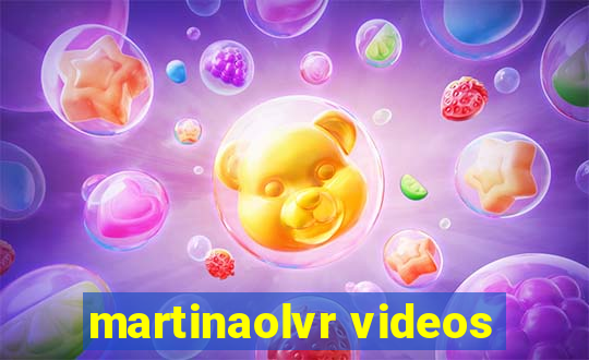 martinaolvr videos